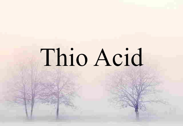 thio acid