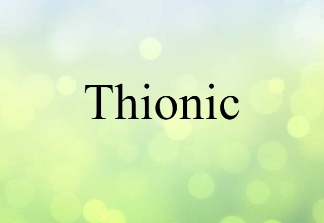 thionic