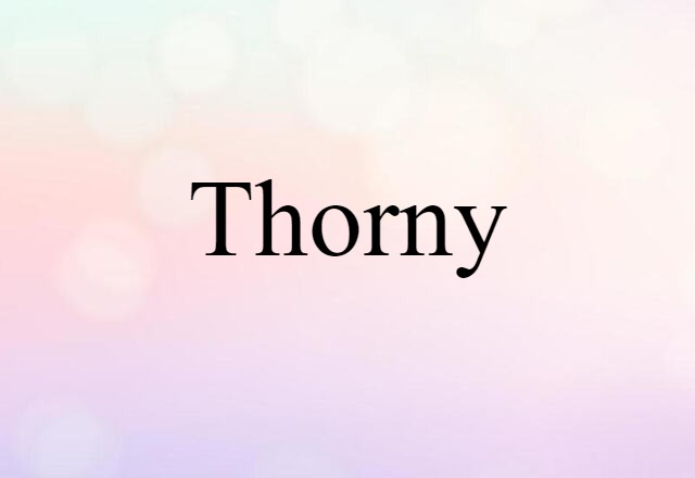 thorny