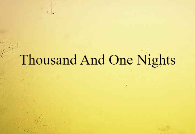 Thousand and One Nights