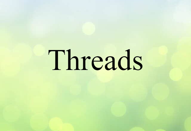 threads