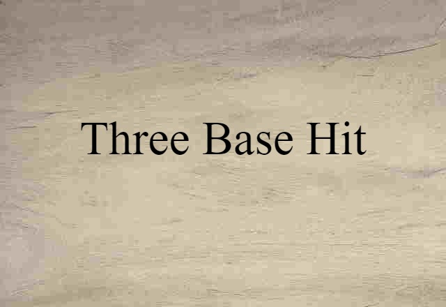 three-base hit