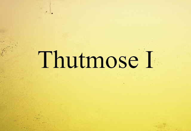 Thutmose I