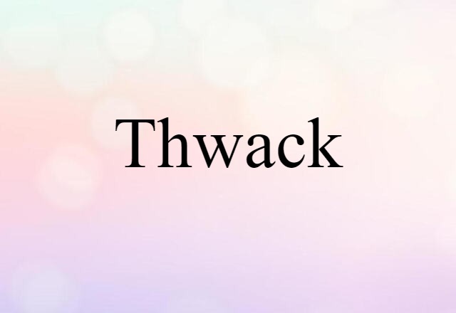 thwack