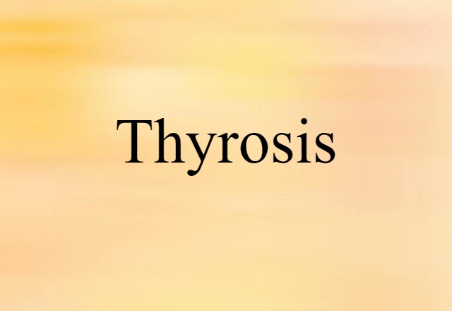 thyrosis