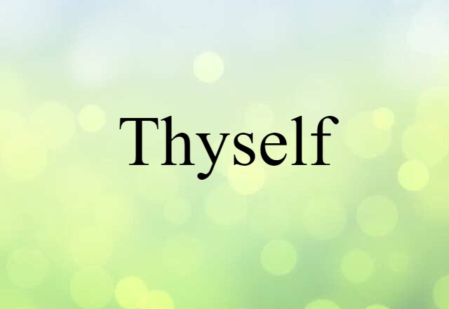 thyself