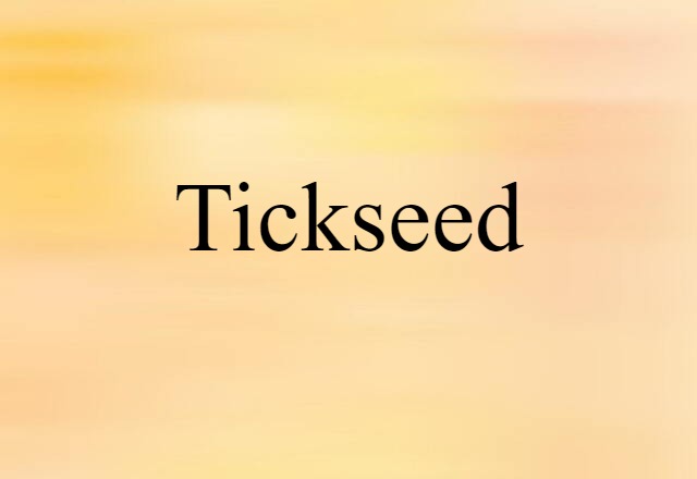 Tickseed (noun) Definition, Meaning & Examples