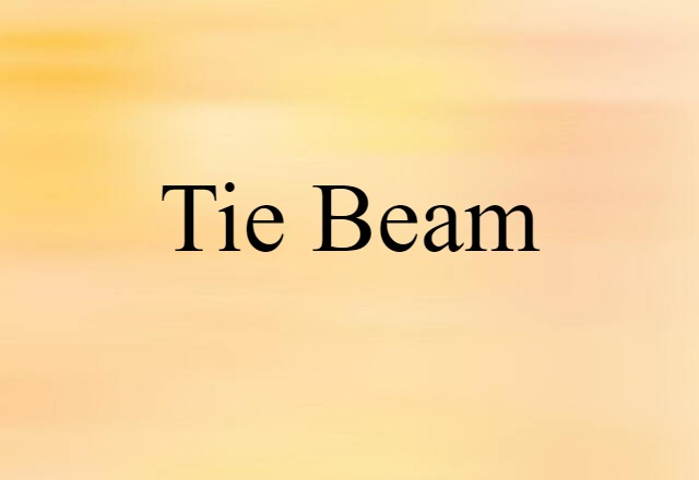 tie beam