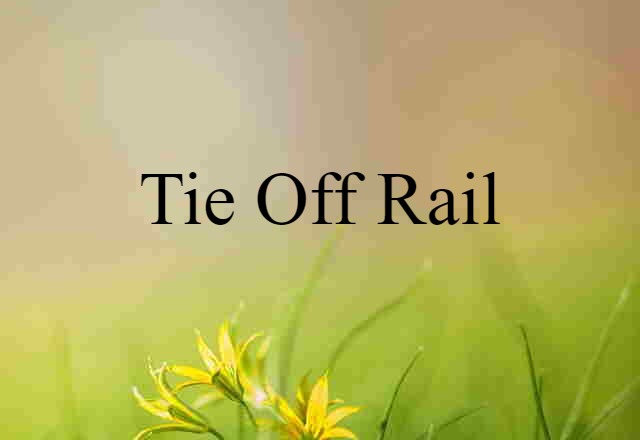 tie-off rail