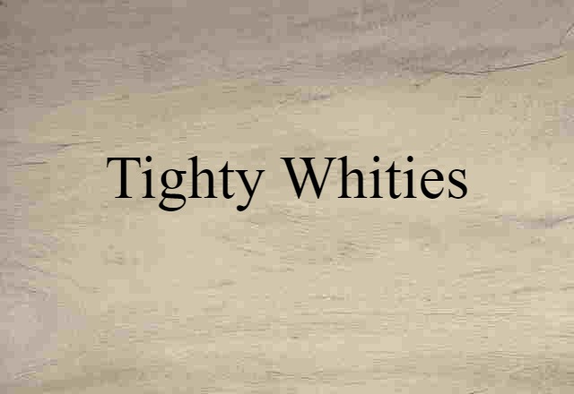 tighty-whities