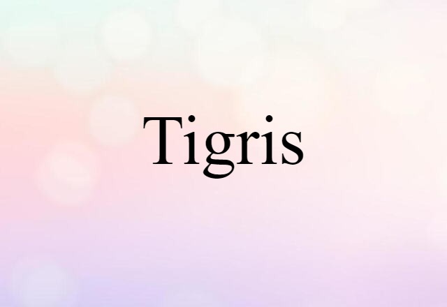 Tigris