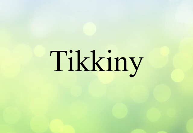 Tikkiny