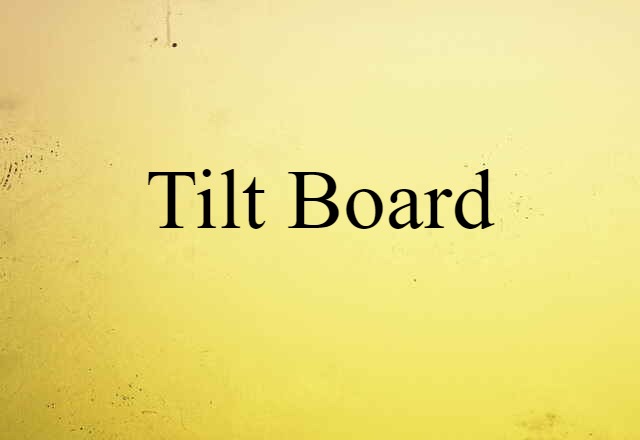 tilt board