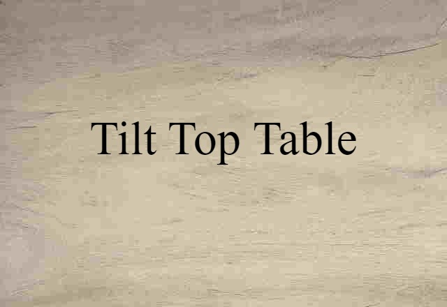 tilt top table