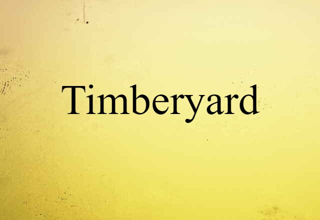 timberyard