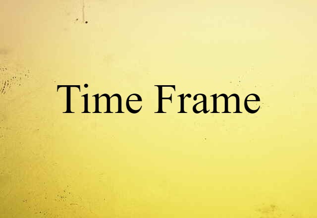 time frame