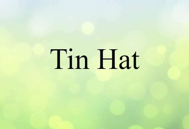 tin hat