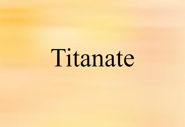 titanate