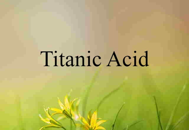 titanic acid