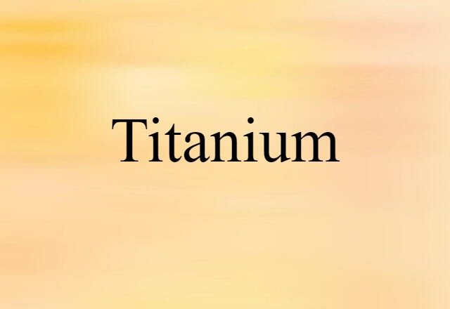 titanium