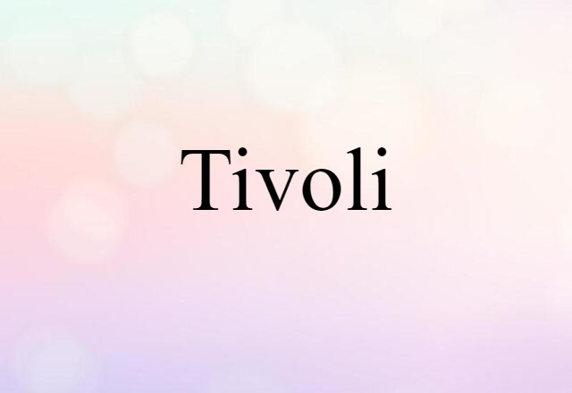 Tivoli