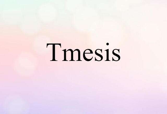 tmesis