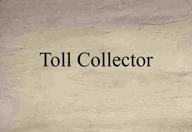 toll collector