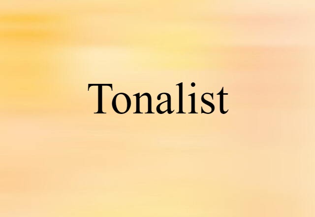 tonalist