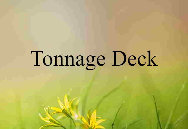 tonnage deck