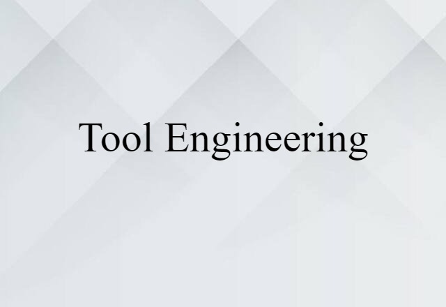 tool engineering