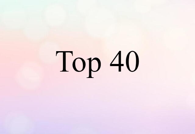 Top 40