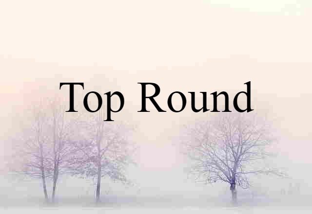 top round