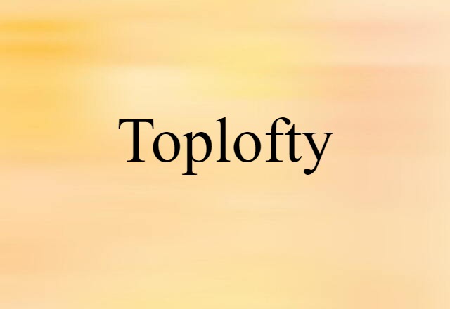 toplofty