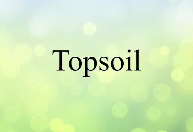 topsoil