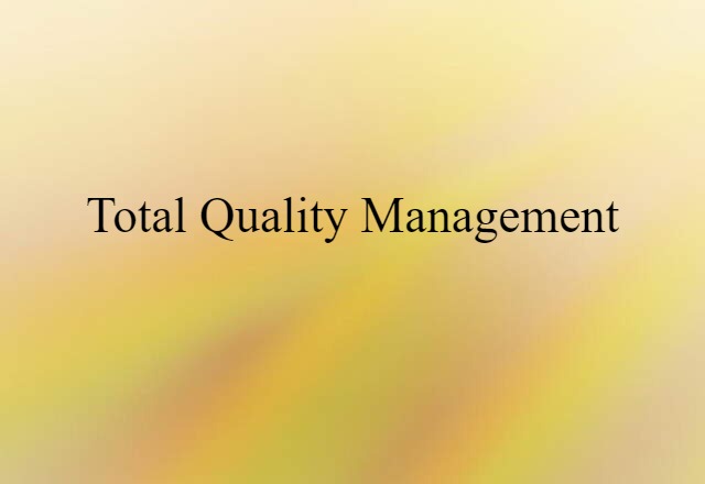 total quality management