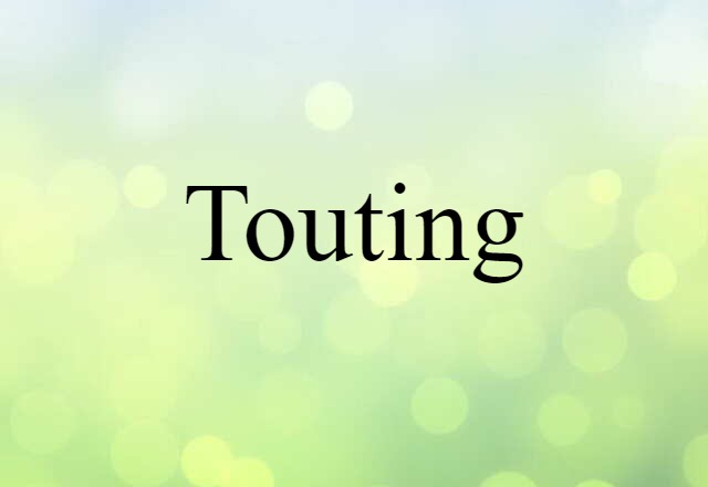 touting