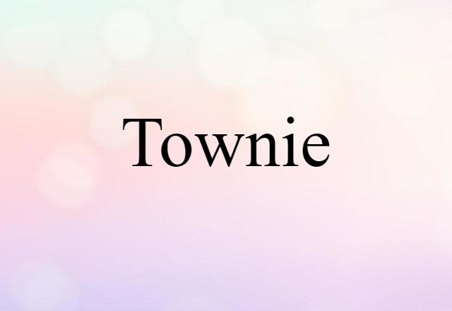 townie