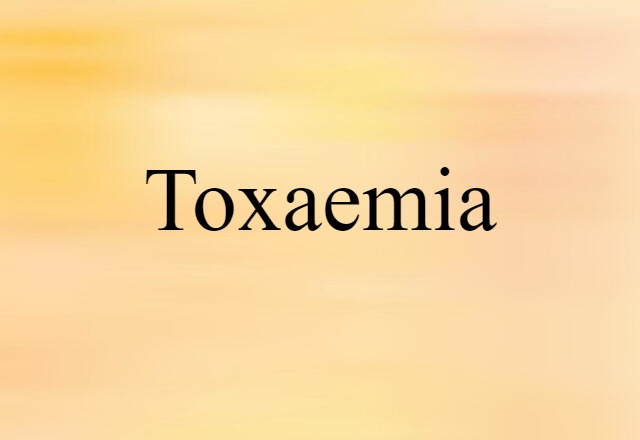 toxaemia