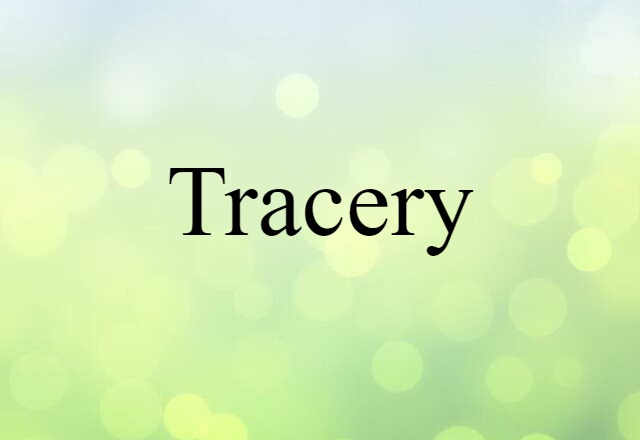 tracery