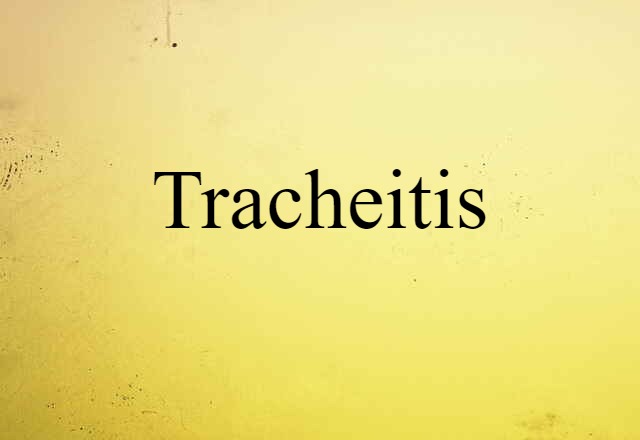 tracheitis