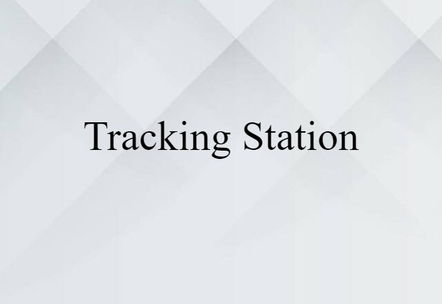 tracking station