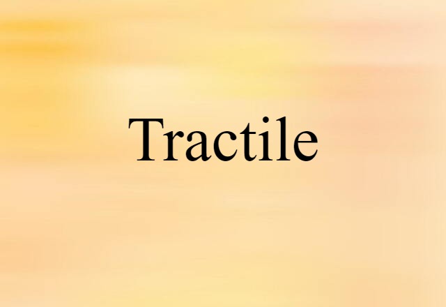 tractile