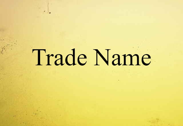 trade name