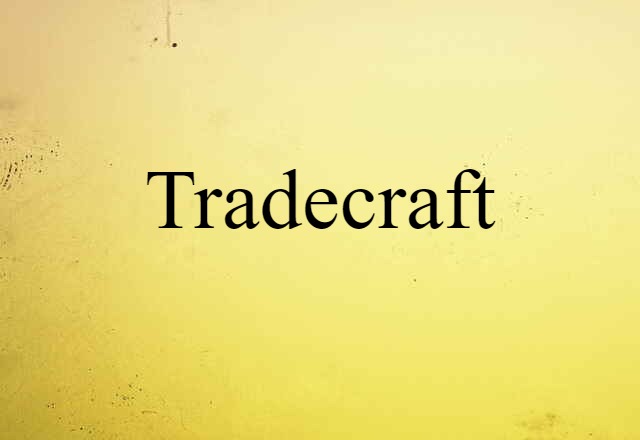 tradecraft