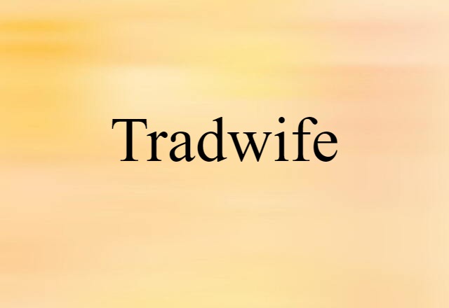 tradwife