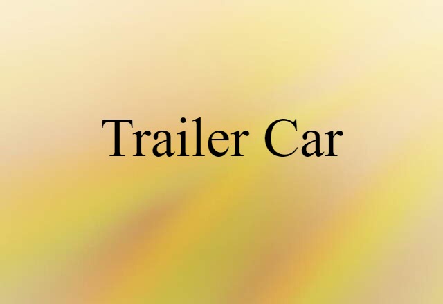 trailer car