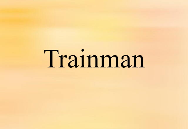 trainman