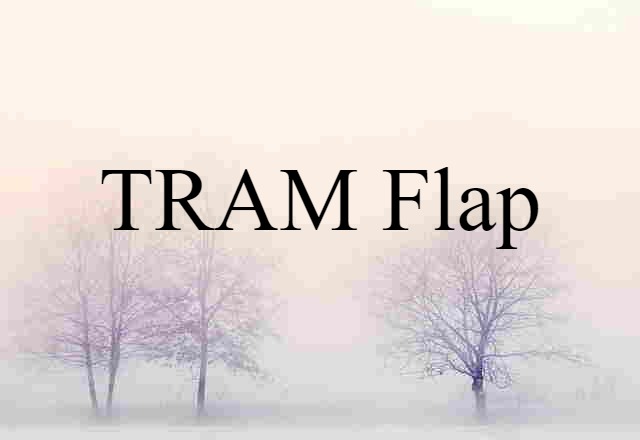 TRAM flap