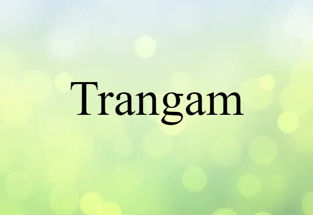 trangam