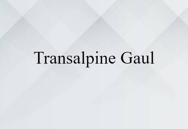 Transalpine Gaul